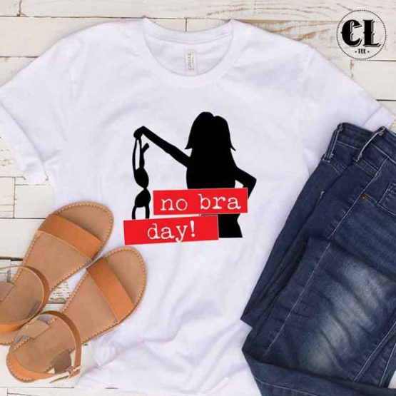 T-Shirt No Bra Day men women round neck tee. Printed and delivered from USA or UK
