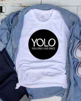 T-Shirt YOLO You Only Live Once men women round neck tee. Printed and delivered from USA or UK