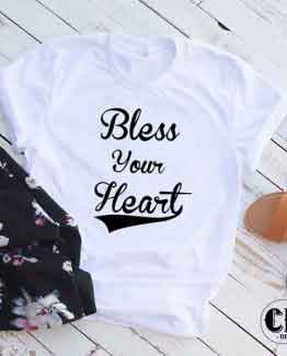 T-Shirt Bless Your Heart men women round neck tee. Printed and delivered from USA or UK