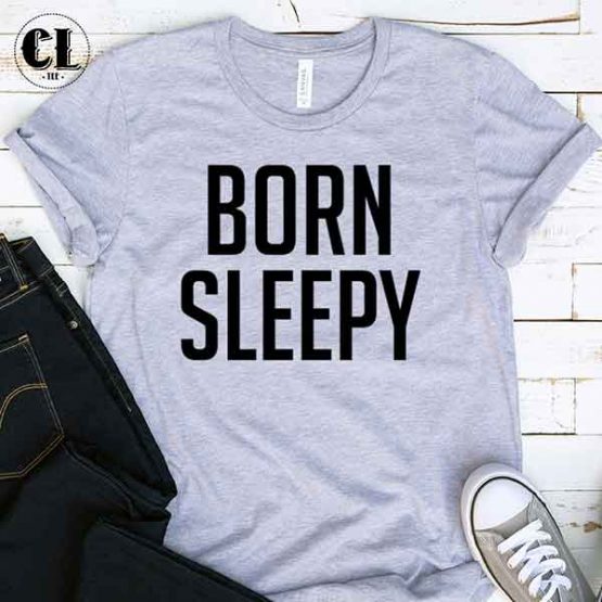 T-Shirt Born Sleepy by Clotee.com Tumblr Aesthetic Clothing