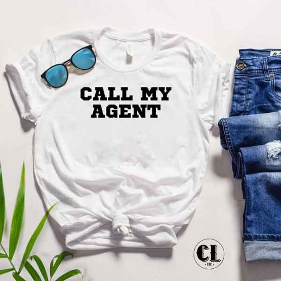 T-Shirt Call My Agent men women round neck tee. Printed and delivered from USA or UK
