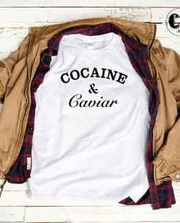 T-Shirt Cocaine And Caviar men women round neck tee. Printed and delivered from USA or UK