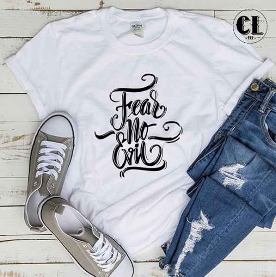 T-Shirt Fear No Evil men women round neck tee. Printed and delivered from USA or UK