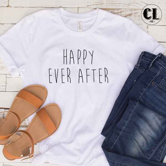 T-Shirt Happy Ever After by Clotee.com Tumblr Aesthetic Clothing