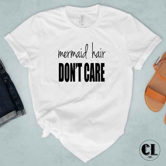 T-Shirt Mermaid Hair Don't Care
