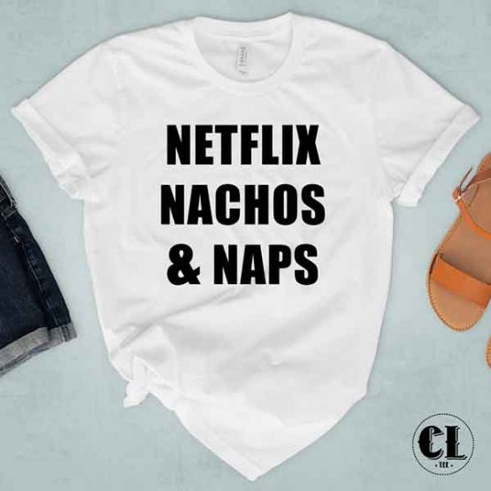 T-Shirt Netflix Nachos and Naps men women round neck tee. Printed and delivered from USA or UK