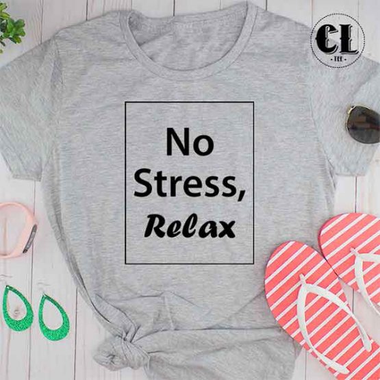 T-Shirt No Stress Relax by Clotee.com Tumblr Aesthetic Clothing