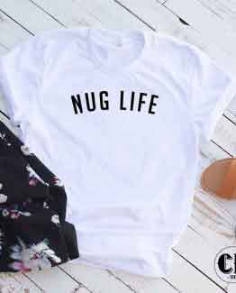 T-Shirt Nug Life by Clotee.com Tumblr Aesthetic Clothing