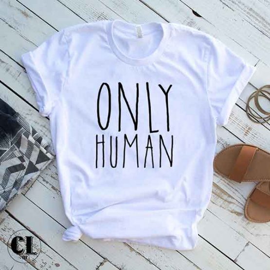 T-Shirt Only Human by Clotee.com Tumblr Aesthetic Clothing