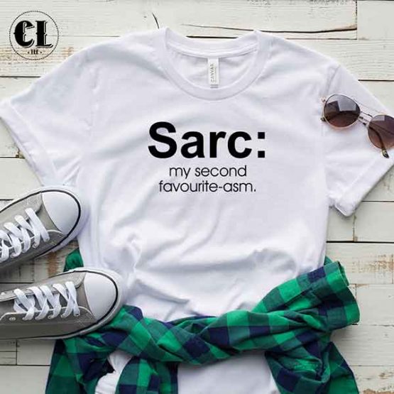 T-Shirt Sarc My Second Favourite-asm by Clotee.com Tumblr Aesthetic Clothing