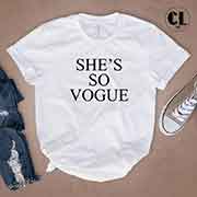 T-Shirt She's So Vogue men women round neck tee. Printed and delivered from USA or UK