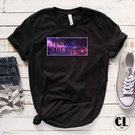 T-Shirt Tonight We Are Young by Clotee.com Tumblr Aesthetic Clothing