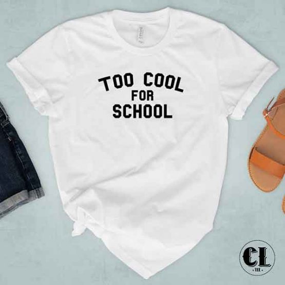 T-Shirt Too Cool For School by Clotee.com Tumblr Aesthetic Clothing