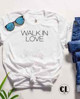 T-Shirt Walk In Love by Clotee.com Tumblr Aesthetic Clothing