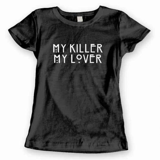 T-Shirt My Killer My Lover