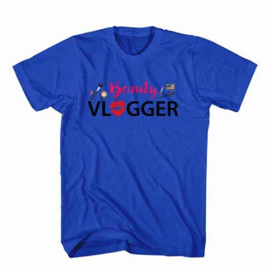 T-Shirt Beauty Vlogger, Youtuber T-Shirt men women youtuber influencer tee. Printed and delivered from USA or UK.