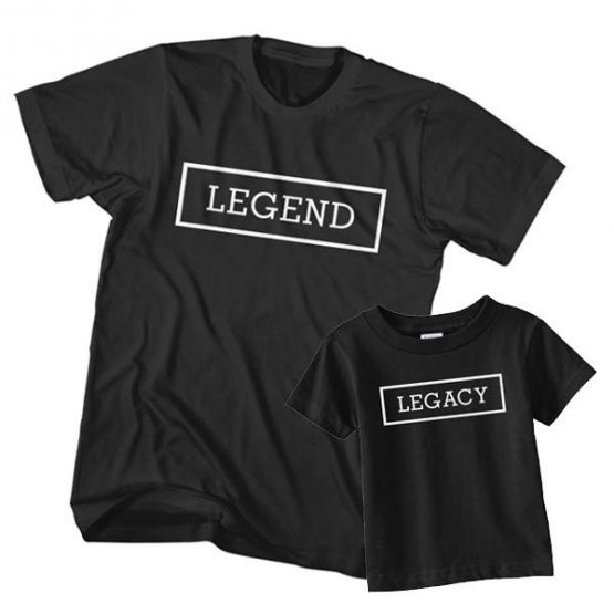 Dad and Son Legend and Legacy T-Shirt by Clotee.com Father and Son Matching Tee Shirt Set