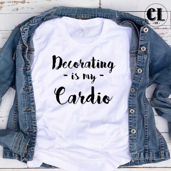 T-Shirt Decorating Is My Cardio men women round neck tee. Printed and delivered from USA or UK.
