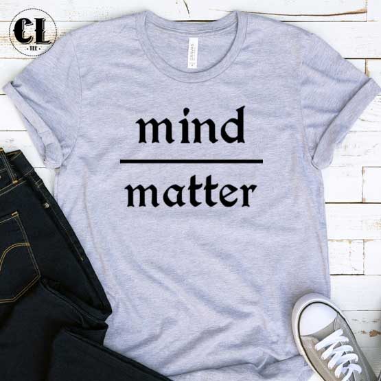T-Shirt Mind Matter men women round neck tee. Printed and delivered from USA or UK.