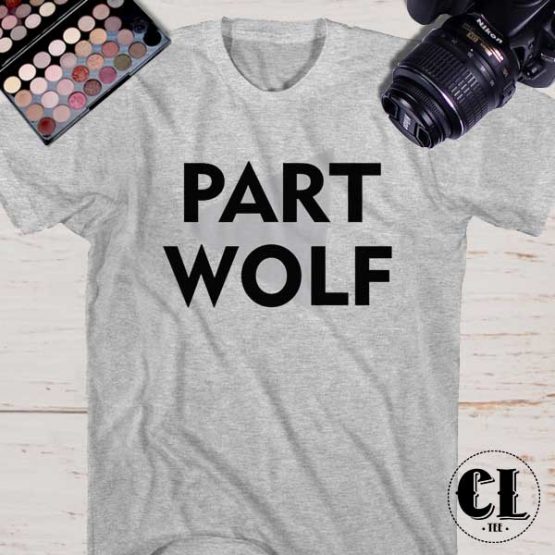 T-Shirt Part Wolf men women round neck tee. Printed and delivered from USA or UK.