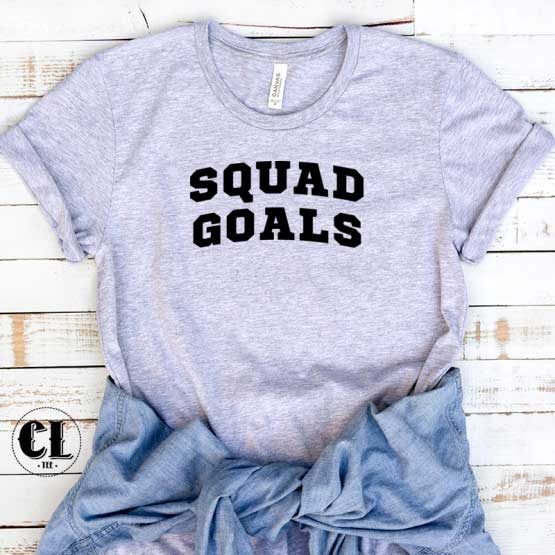 T-Shirt Squad Goals men women round neck tee. Printed and delivered from USA or UK.