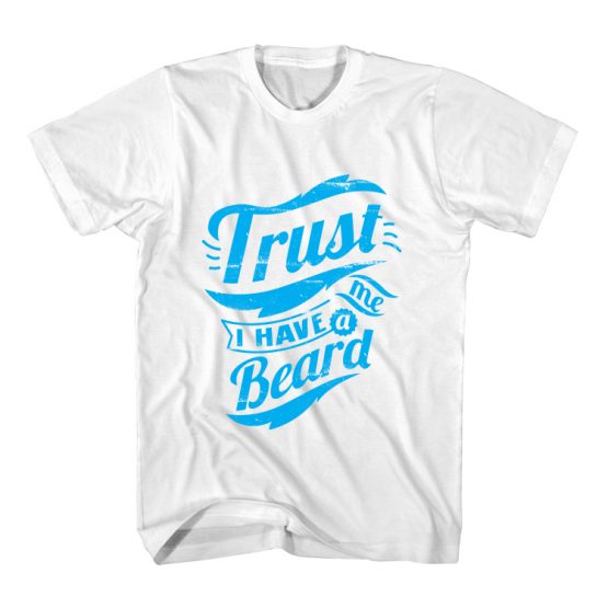T-Shirt I Have Beard Typography by Clotee.com Typography, Lettering, Calligraphy Men Women Crew Neck Tee