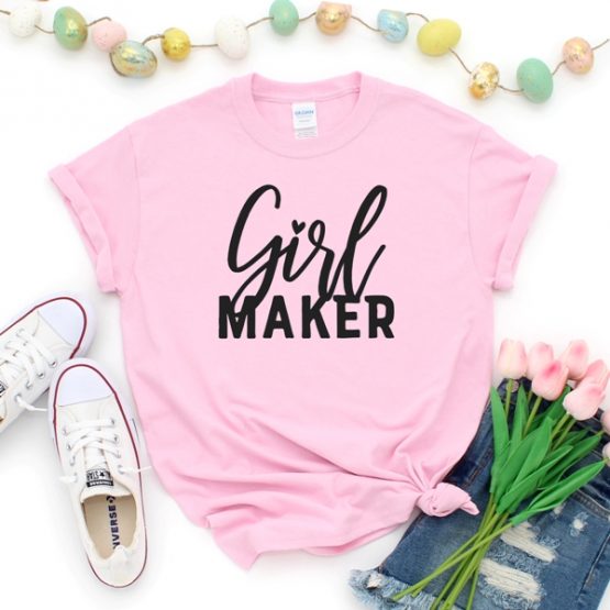 T-Shirt Girl Maker Mom Life by Clotee.com New Mom, Boy Mom, Cool Mom