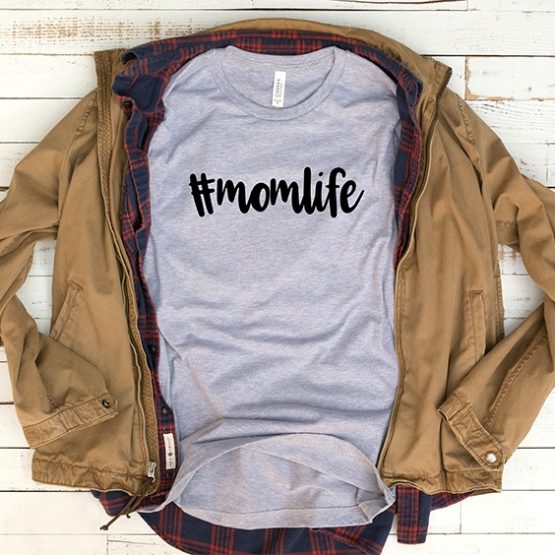 T-Shirt Hashtag Momlife Mom Life by Clotee.com New Mom, Boy Mom, Cool Mom