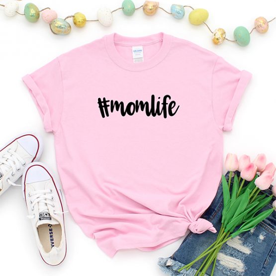 T-Shirt Hashtag Momlife Mom Life by Clotee.com New Mom, Boy Mom, Cool Mom