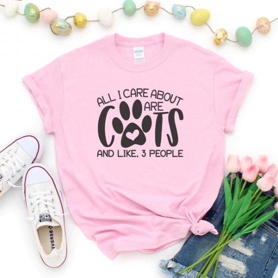 T-Shirt All I Care About Are Cats Pet Lover by Clotee.com Cat Mom, Love Cats, Gift For Cat Mom