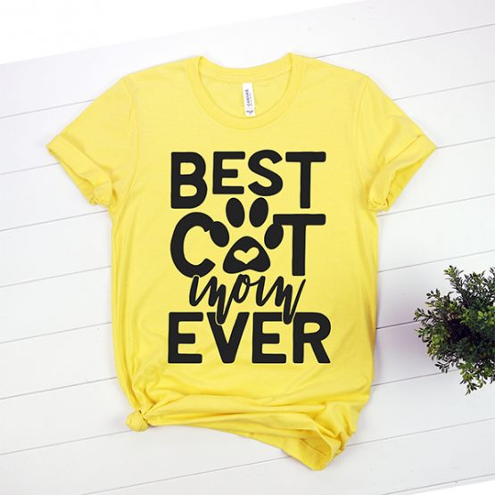 T-Shirt Best Cat Mom Ever Pet Lover by Clotee.com Rescue Cat, Purr Mama, Cat Lover