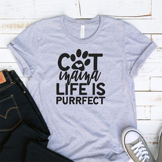 T-Shirt Cat Mama Life Is Purrfect Pet Lover by Clotee.com Cat Mom, Love Cats, Gift For Cat Mom