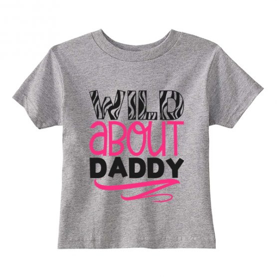 Kids T-Shirt Wild About Daddy Toddler Children. Printed and delivered from USA or UK.