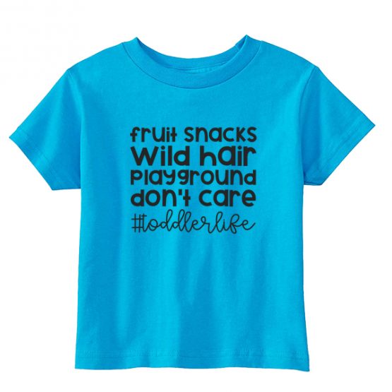Kids T-Shirt Toddler Life Toddler Children. Printed and delivered from USA or UK.
