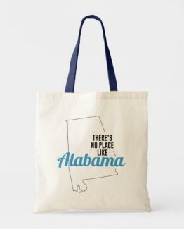 There is No Place Like Alabama Tote Bag, Alabama State Holiday Christmas, Alabama Canvas Grocery Shopping Reusable Bag, Alabama Home Base by Clotee.com There is No Place Like Home