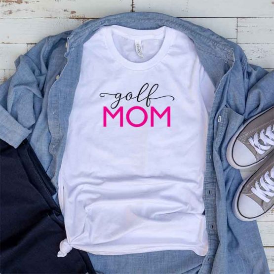 T-Shirt Golf Mom, Funny Golf Mama, Golf Mom Saying Tee, Golf Shirt Design Ideas, Plus Size Golf Outfit, Golf Parents, Golf Apparel. Printed and delivered from USA or UK.