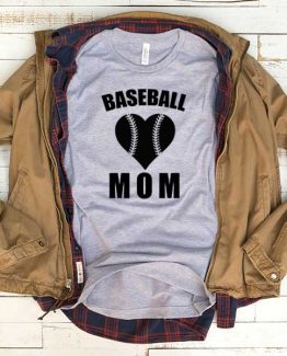T-Shirt Baseball Mom men women funny graphic quotes tumblr tee. Printed and delivered from USA or UK.