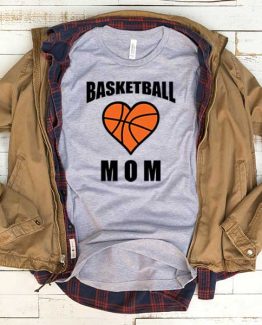 T-Shirt Basketball Mom men women funny graphic quotes tumblr tee. Printed and delivered from USA or UK.