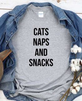 T-Shirt Cats Naps And Snacks men women crew neck tee. Printed and delivered from USA or UK