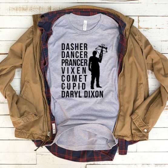 T-Shirt Daryl Dixon Dasher Dancer Prancer Vixen Comet Cupid men women funny graphic quotes tumblr tee. Printed and delivered from USA or UK.