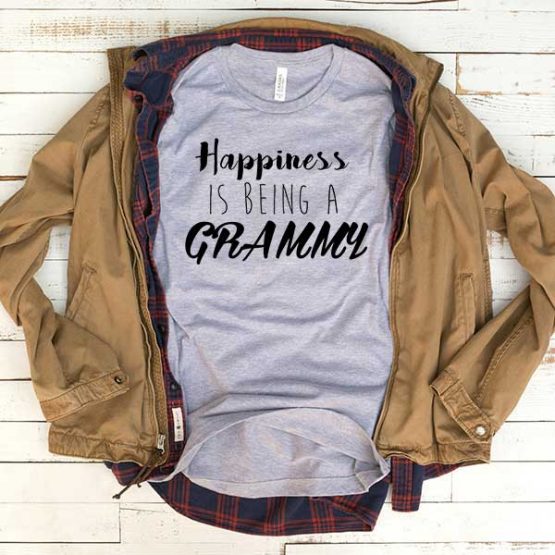 T-Shirt Happiness Is Being A Grammy men women funny graphic quotes tumblr tee. Printed and delivered from USA or UK.