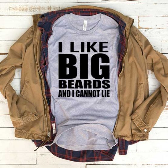 T-Shirt I Like Big Beards And Cannot Lie men women funny graphic quotes tumblr tee. Printed and delivered from USA or UK.