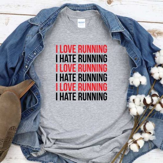 T-Shirt I Love Running men women round neck tee. Printed and delivered from USA or UK
