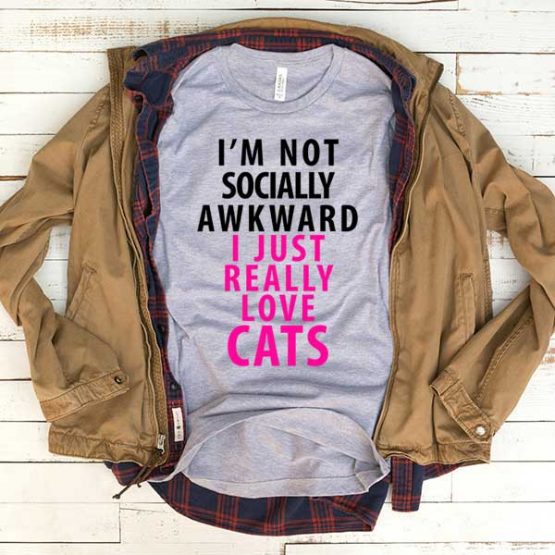 T-Shirt I'm Not Socially Awkward men women funny graphic quotes tumblr tee. Printed and delivered from USA or UK.