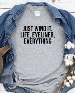 T-Shirt Just Wing It men women crew neck tee. Printed and delivered from USA or UK