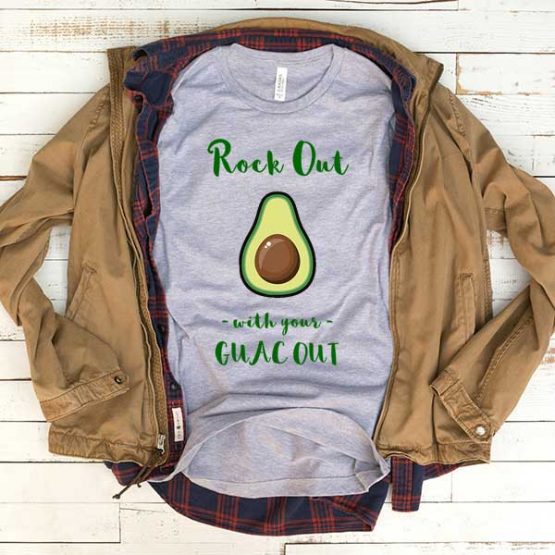 T-Shirt Rock Out With Your Guac Out men women funny graphic quotes tumblr tee. Printed and delivered from USA or UK.