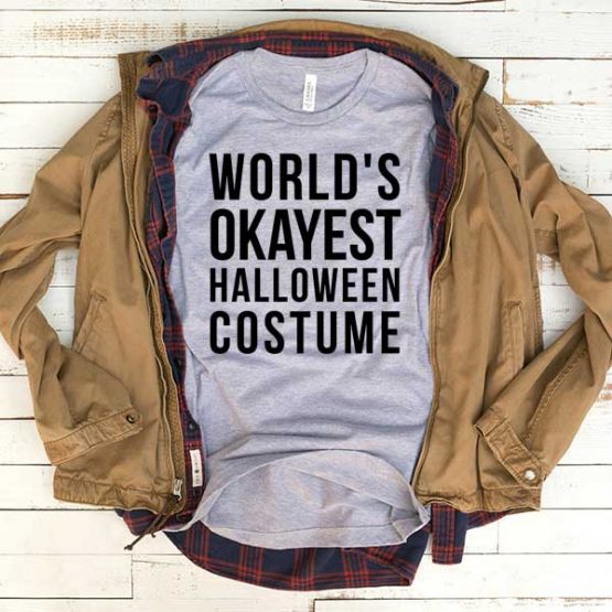 T-Shirt World's Okayest Halloween Costume men women funny graphic quotes tumblr tee. Printed and delivered from USA or UK.