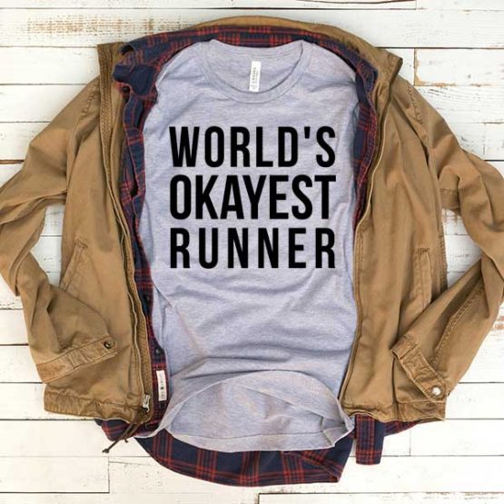 T-Shirt World's Okayest Runner men women funny graphic quotes tumblr tee. Printed and delivered from USA or UK.