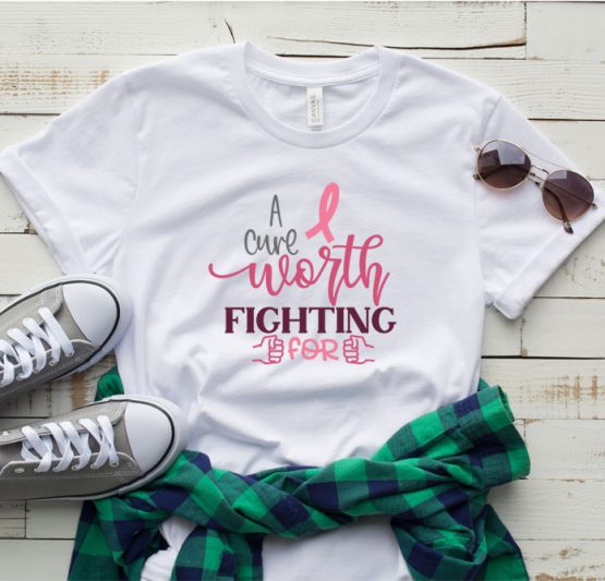 T-Shirt Cancer Awareness A Cure Worth Fighting For by Clotee.com Tumblr Aesthetic Clothing