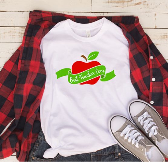 T-Shirt Best Teacher Ever by Clotee.com Aesthetic Clothing